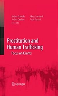 Prostitution and Human Trafficking: Focus on Clients (Hardcover)