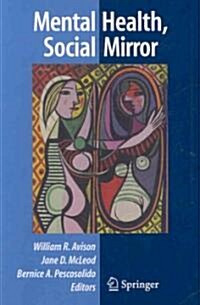 Mental Health, Social Mirror (Paperback, 2007)