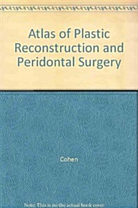 Atlas of Plastic and Reconstructive Periodontal Surgery (Hardcover, 3rd)