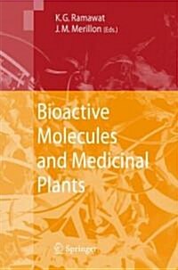 Bioactive Molecules and Medicinal Plants (Hardcover, 2008)
