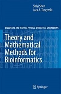 Theory and Mathematical Methods in Bioinformatics (Hardcover)