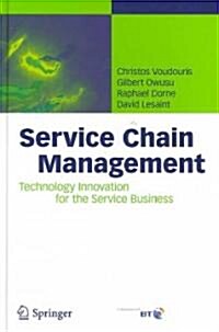 Service Chain Management: Technology Innovation for the Service Business (Hardcover)
