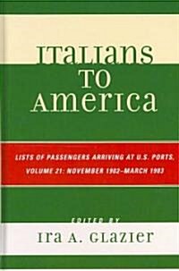 Italians to America, November 1902 - March 1903: Lists of Passengers Arriving at U.S. Ports (Hardcover)