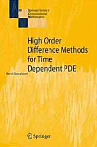 High Order Difference Methods for Time Dependent PDE (Hardcover, 2008)