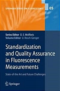 Standardization and Quality Assurance in Fluorescence Measurements I: Techniques (Hardcover)