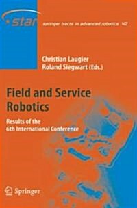 Field and Service Robotics: Results of the 6th International Conference (Hardcover, 2008)