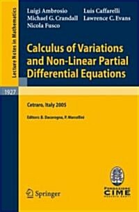 Calculus of Variations and Nonlinear Partial Differential Equations: Lectures Given at the C.I.M.E. Summer School Held in Cetraro, Italy, June 27-July (Paperback)