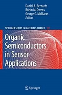 Organic Semiconductors in Sensor Applications (Hardcover, 2008)