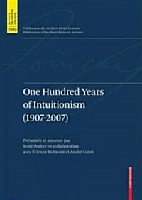 One Hundred Years of Intuitionism (1907-2007): The Cerisy Conference (Hardcover)