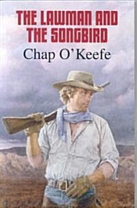 The Lawman and the Songbird (Paperback)