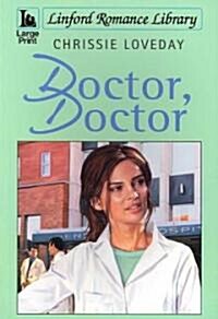 Doctor, Doctor (Paperback, Large Print, Unabridged)