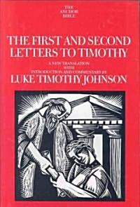 The First and Second Letters to Timothy: Volume 35A (Hardcover)
