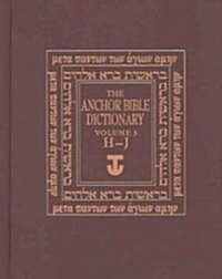 The Anchor Bible Dictionary, Volume 3: H-J (Hardcover)