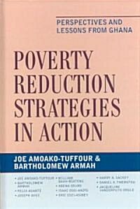 Poverty Reduction Strategies in Action: Perspectives and Lessons from Ghana (Hardcover)