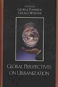 Global Perspectives on Urbanization (Hardcover)