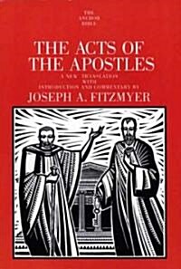 The Acts of the Apostles: A New Translation with Introduction and Commentary (Paperback)