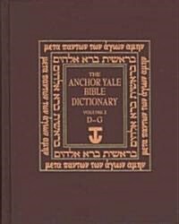 The Anchor Yale Bible Dictionary, D-G: Volume 2 (Hardcover)