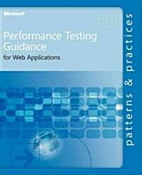 Performance Testing Guidance for Web Applications (Paperback)
