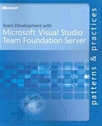 Team Development with Visual Studio Team Foundation Server (Paperback)