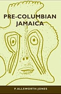 Pre-Columbian Jamaica [With CDROM] (Hardcover)