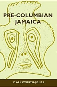 Pre-Columbian Jamaica [With CDROM] (Paperback)