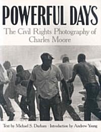 Powerful Days: Civil Rights Photography of Charles Moore (Paperback, 3)