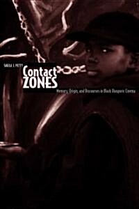 Contact Zones: Memory, Origin, and Discourses in Black Diasporic Cinema (Paperback)