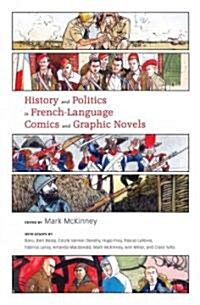 History and Politics in French-Language Comics and Graphic Novels (Hardcover)