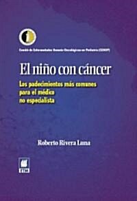 El nino con cancer/ The Child With Cancer (Hardcover)