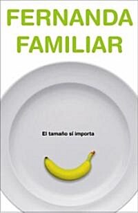 El tamano si importa/ The Size Does Matter (Paperback)