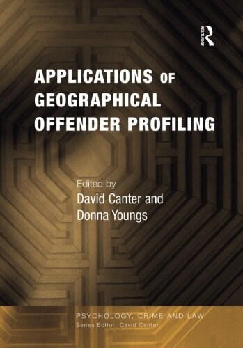 Applications of Geographical Offender Profiling (Paperback)