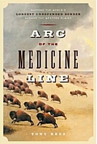 Arc of the Medicine Line (Hardcover)