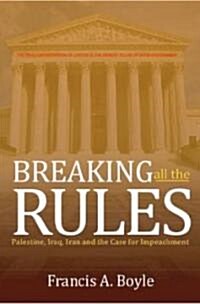 Breaking All the Rules (Paperback)