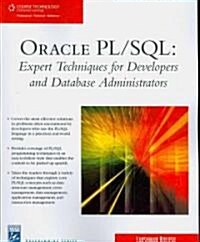 Oracle PL/SQL: Expert Techniques for Developers and Database Administrators [With CDROM] (Paperback)