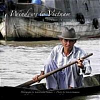 Windows to Vietnam: A Journey in Pictures and Verse (Paperback)
