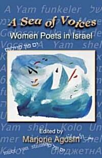 A Sea of Voices: Women Poets in Israel (Paperback)