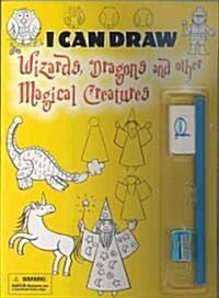 I Can Draw Wizards, Dragons and Other Magical Creatures [With PencilWith EraserWith Sharpener] (Paperback)