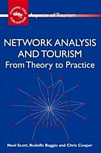 Network Analysis and Tourism : From Theory to Practice (Paperback)