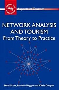 Network Analysis and Tourism: From Theory to Practice (Hardcover)