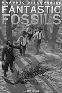 Fantastic Fossils (Paperback)