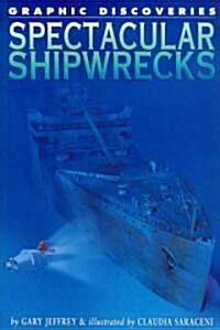Spectacular Shipwrecks (Paperback)