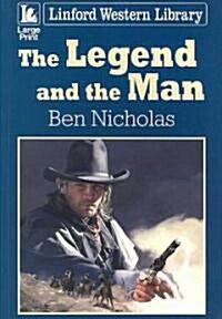 The Legend and the Man (Paperback)