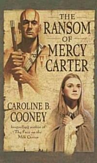 [중고] The Ransom of Mercy Carter (Mass Market Paperback, Reprint)