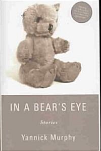In a Bears Eye (Paperback, 1st)