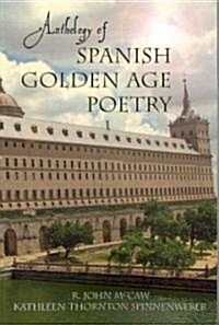 Anthology of Spanish Golden Age Poetry (Paperback)