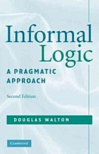 Informal Logic : A Pragmatic Approach (Paperback, 2 Revised edition)