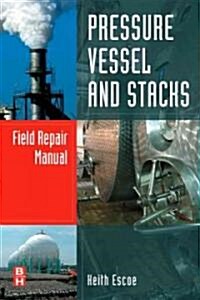 Pressure Vessel and Stacks Field Repair Manual (Hardcover)