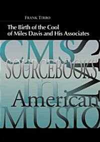 The Birth of the Cool of Miles Davis and His Associates (Paperback)
