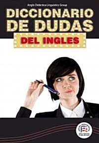 Diccionario de dudas del Ingles/ Dictionary of Doubts of the English Language (Paperback)