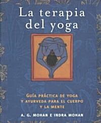 La terapia del yoga/ Yoga Therapy (Paperback, Translation)